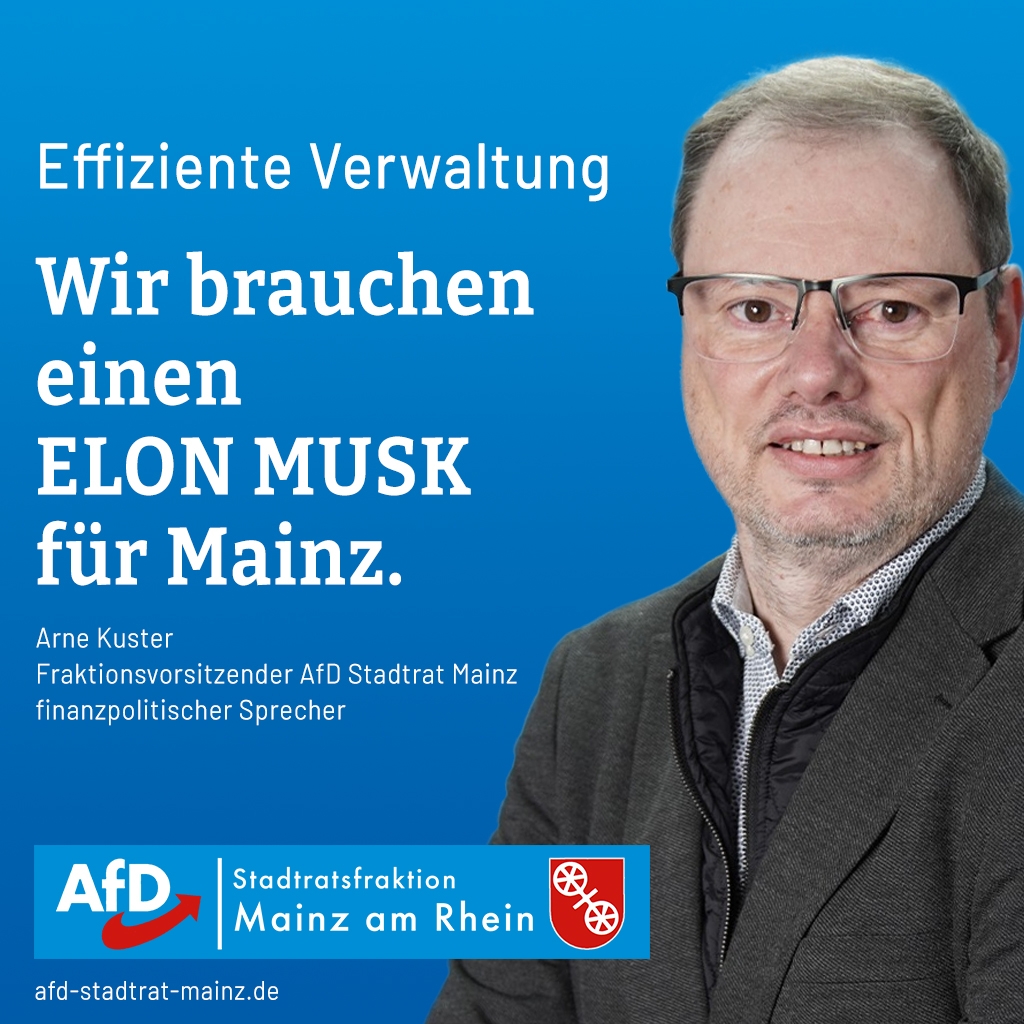 Arne Kuster (AfD) zum Haushaltsentwurf: „Brauchen einen Elon Musk für Mainz“